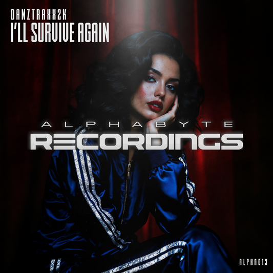 ALPHA013 - DANZTRAXX2K - I'll Survive Again (Extended Mix)