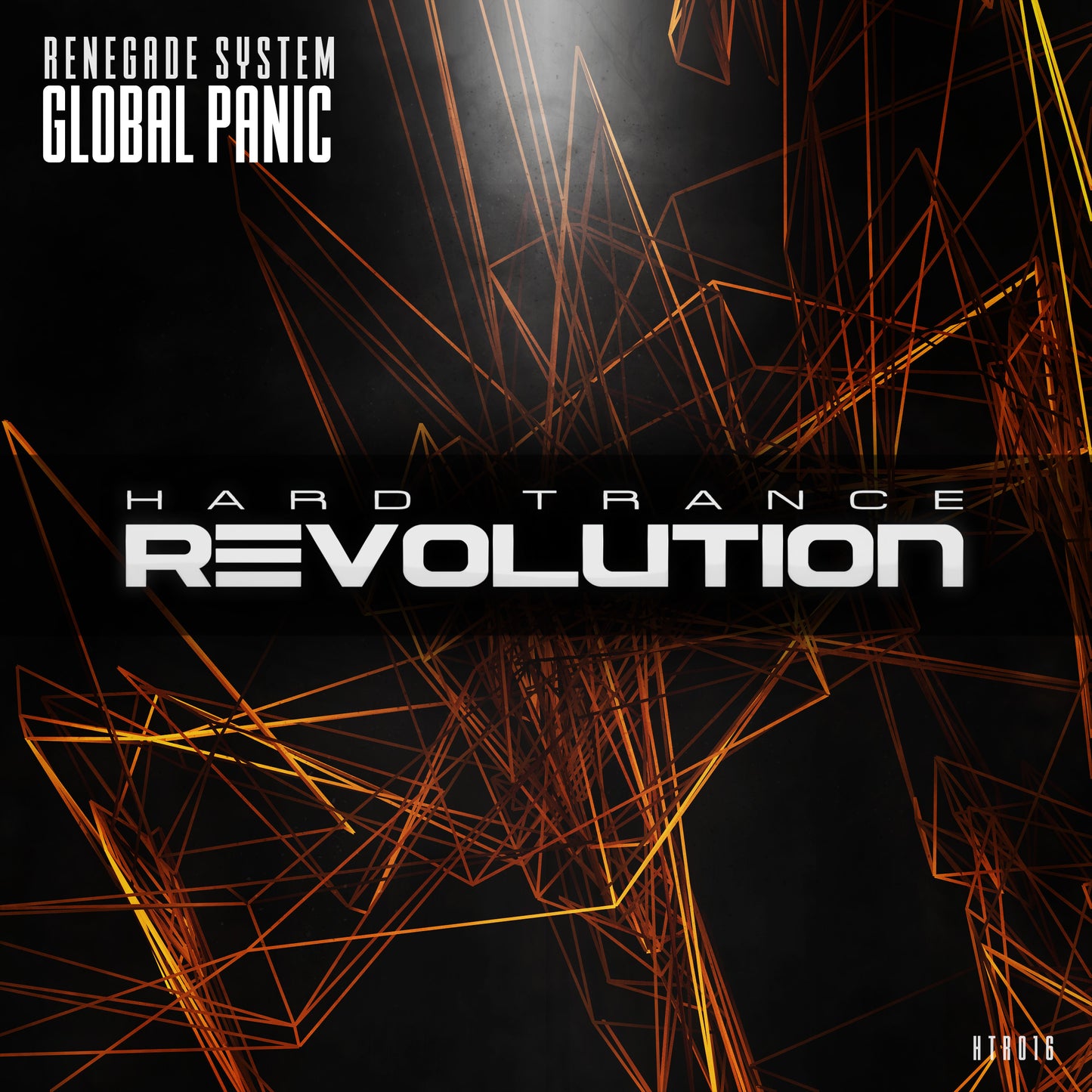 HTR016 - Renegade System - Global Panic (Extended Mix)