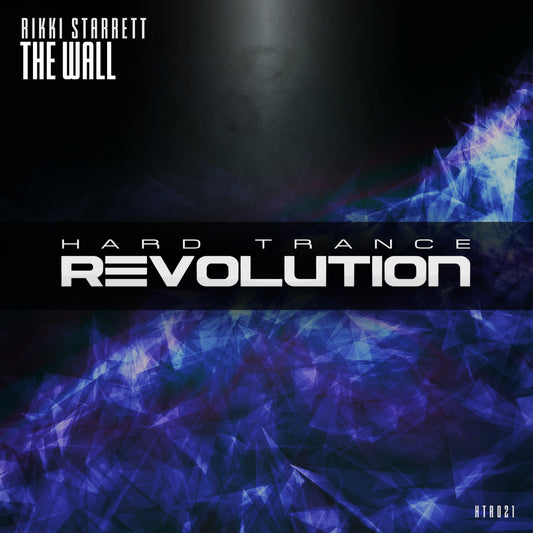 HTR021 - Rikki Starrett - The Wall (Extended Mix)
