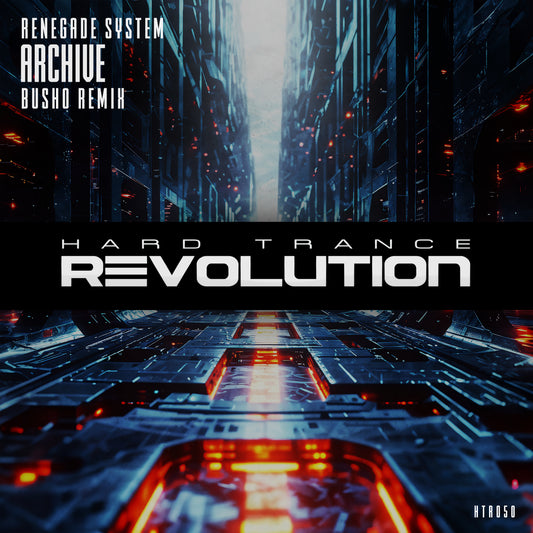 HTR050 - Renegade System - Archive (Busho Remix)