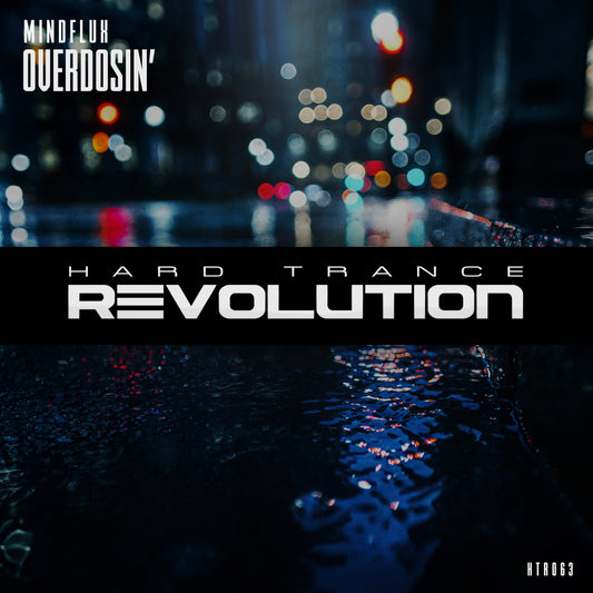 HTR063 - Mindflux - Overdosin'