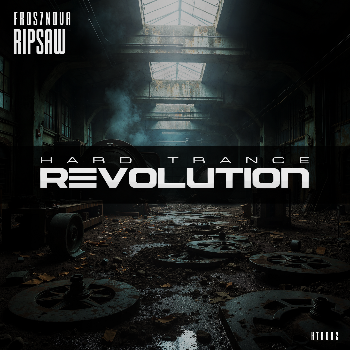 HTR082 - Fros7nova - Ripsaw (Extended Mix)